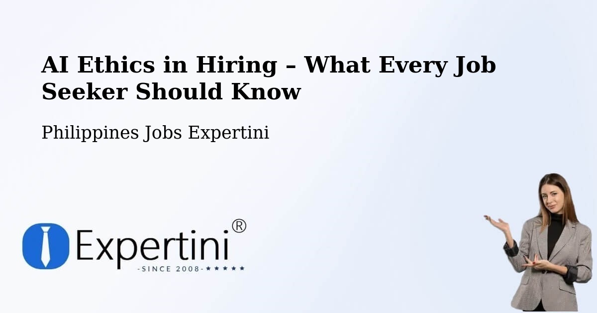 AI Ethics in Recruitment & Hiring – Gubaan - Gubaan, Philippines Jobs Expertini